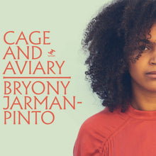 Bryony Jarman-Pinto - Cage and Aviary (LP)