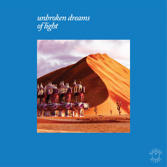 Various Artists - Unbroken Dreams Of light (LP)
