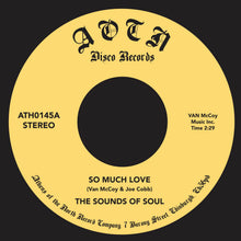 The Sounds Of Soul - So Much Love (7")