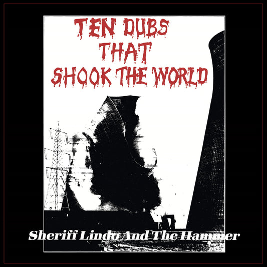 Sheriff Lindo and The Hammer - Ten Dubs That Shook The World (LP)