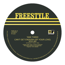 Take Three - Can't Get Enough (Of Your Love) (12")