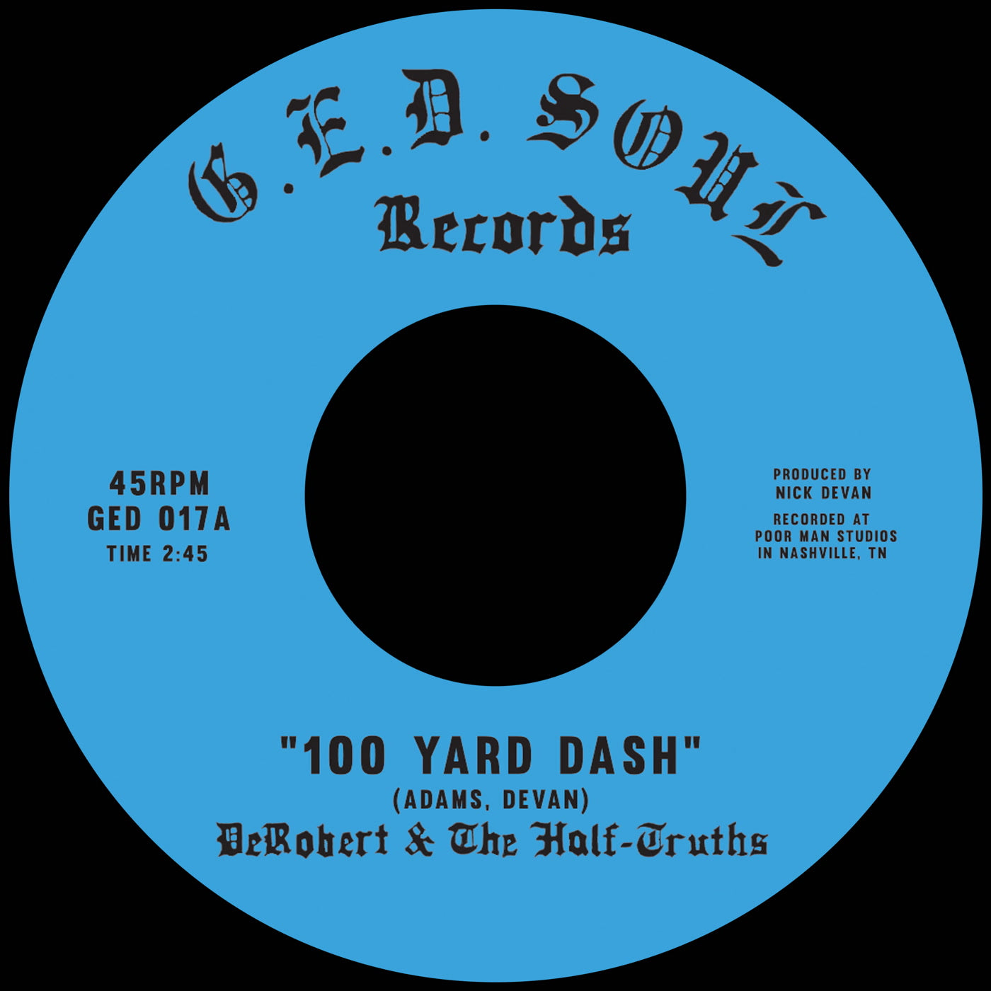 DeRobert and the Half-Truths - 100 Yard Dash (7")