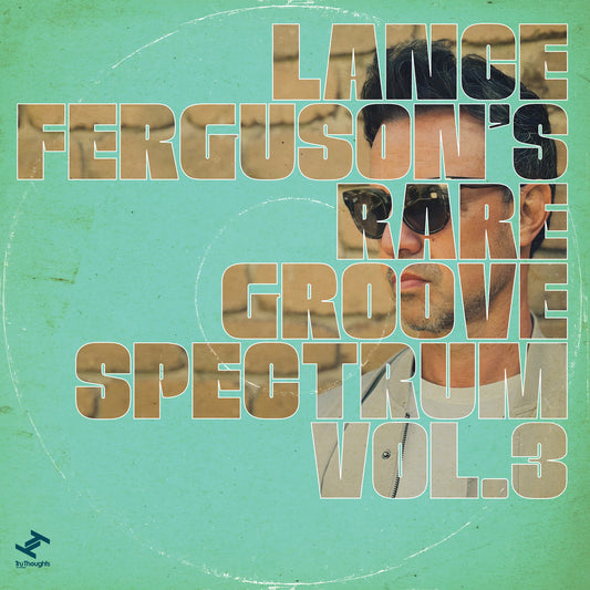 Lance Ferguson - Rare Groove Spectrum, Vol. 3 (LP)