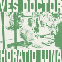 Horatio Luna - Yes Doctor (LP)