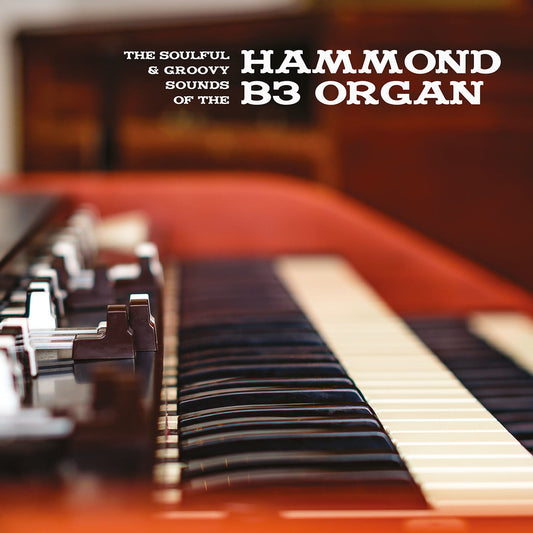 Various Artists - The Soulful & Groovy Sounds Of The Hammond B3 Organ (LP)