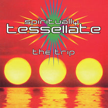 The Trip - Spiritually Tessellate (12")