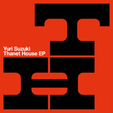 Yuri Suzuki - Thanet House EP (12")