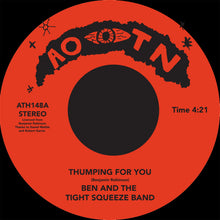 Ben and the Tight Squeeze Band - Thumping For You (7")