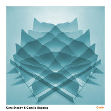Cara Stacey & Camilo Ángeles - Ceder (LP)
