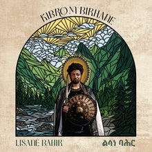 Kibrom Birhane - LISANÉ BAHIR (LP)