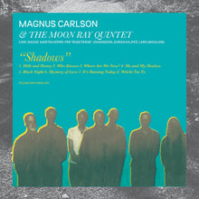 Magnus Carlson & The Moon Ray Quintet - Shadows (LP)