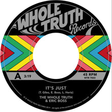 The Whole Truth - It's Just... (7")