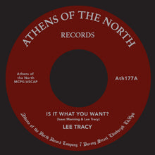 Lee Tracy & Issac Manning - Is It What You Want? (7")