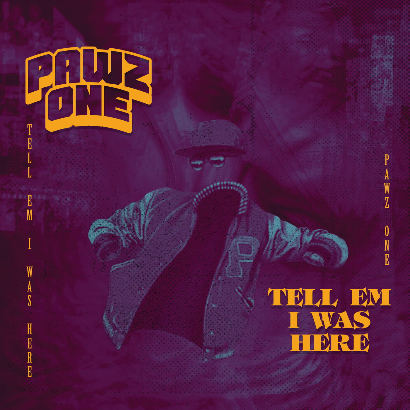 Pawz One - Tell Em I Was Here (12")