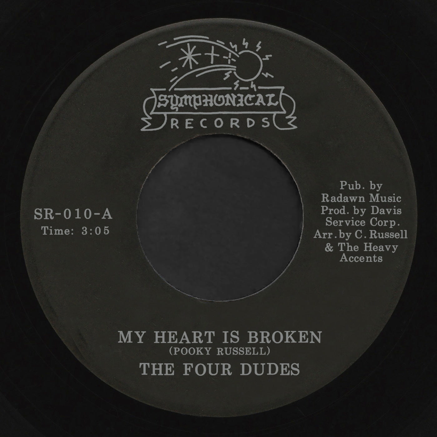 The Four Dudes - My Heart Is Broken / Hurt Took the High Road (7")