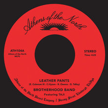 Brotherhood Band - Leather Pants (7")