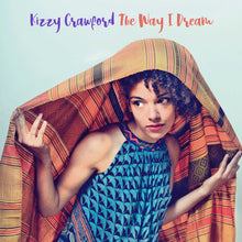Kizzy Crawford - The Way I Dream (CD)
