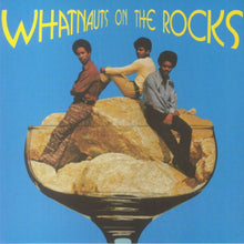 The Whatnauts - Whatnauts On The Rocks (LP)