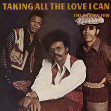 The Chosen Few - Taking All The Love I Can (LP)