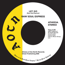 Raw Soul Express - Let Go (7")