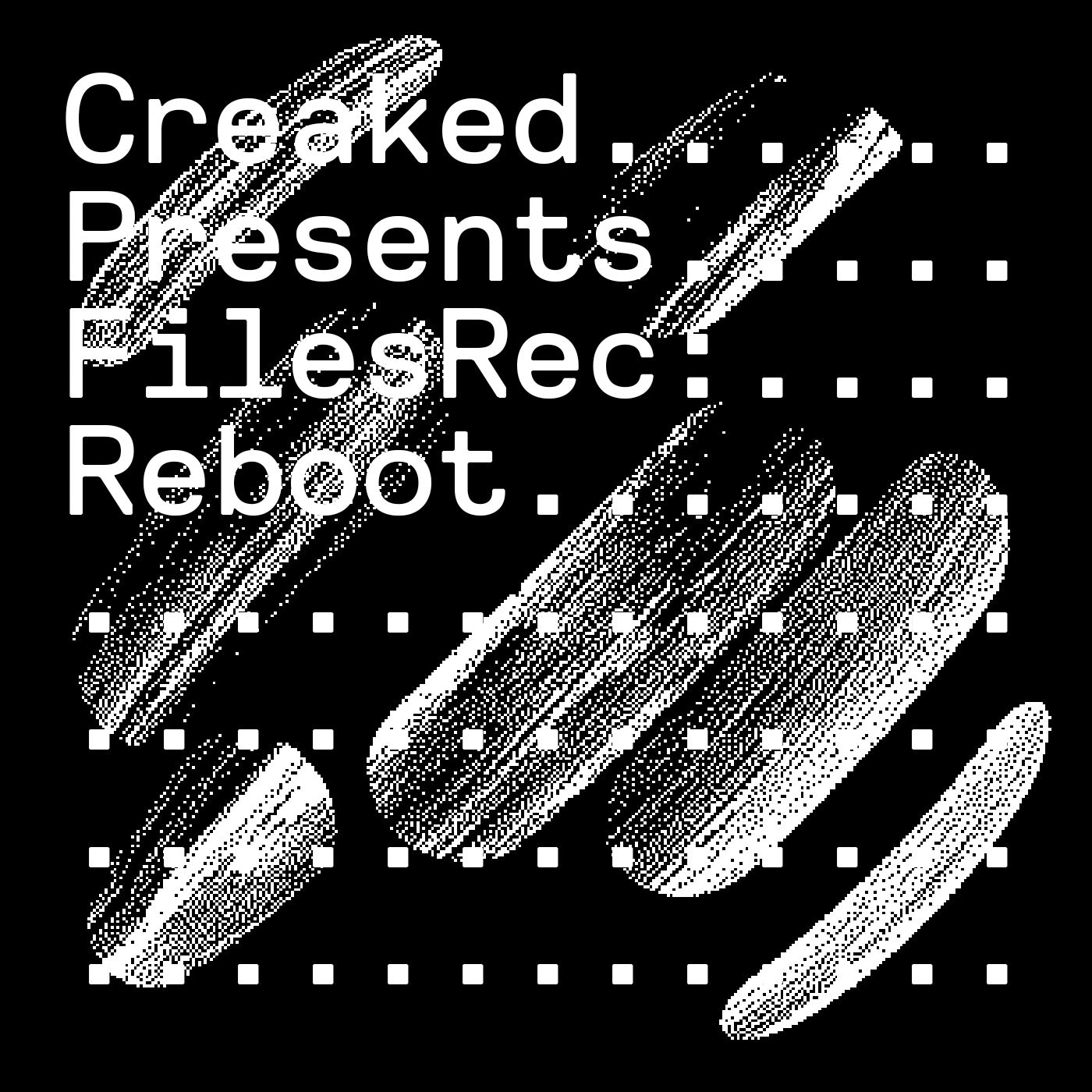 Various Artists - Creaked Presents Files Rec: Reboot (CD)