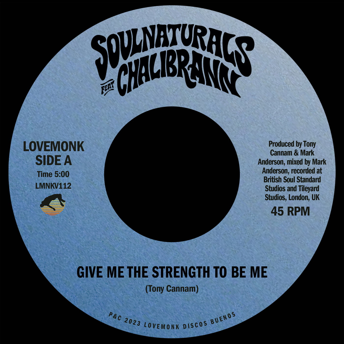 Soulnaturals - Give Me The Strength To Be Me (7")