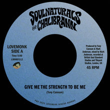 Soulnaturals - Give Me The Strength To Be Me (7")