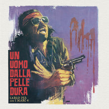 Carlo Pes & I Marc 4 - Un Uomo Dalla Pelle Dura (7")
