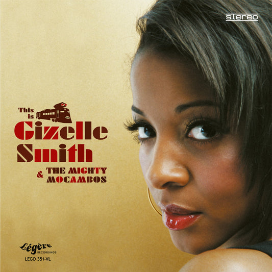 Gizelle Smith & The Mighty Mocambos - This Is ... (Deluxe Version) (LP)