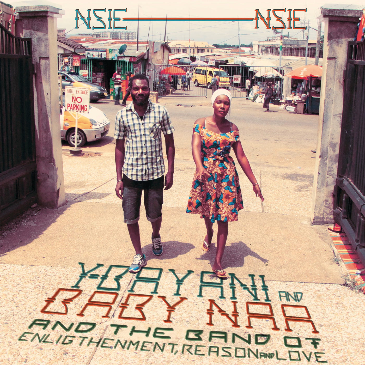 Y-Bayani and Baby Naa & their Band of Enlightenment Reason and Love - Nsie Nsie (LP)