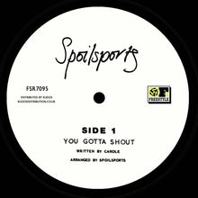 Spoilsports - You Gotta Shout / Love and Romance (7")