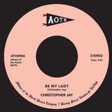 Christopher Jay - Be My Lady (7")