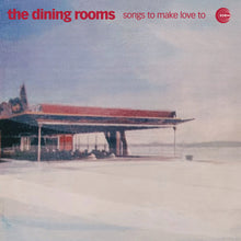 The Dining Rooms - Songs To Make Love To (CD)