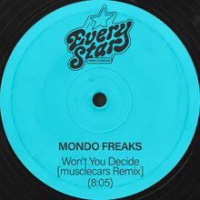 Mondo Freaks - Won't You Decide (musclecars Remix) (12")
