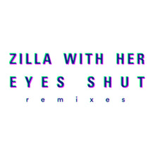 Zilla With Her Eyes Shut, James AV & Cassius Select - Remixes (12")