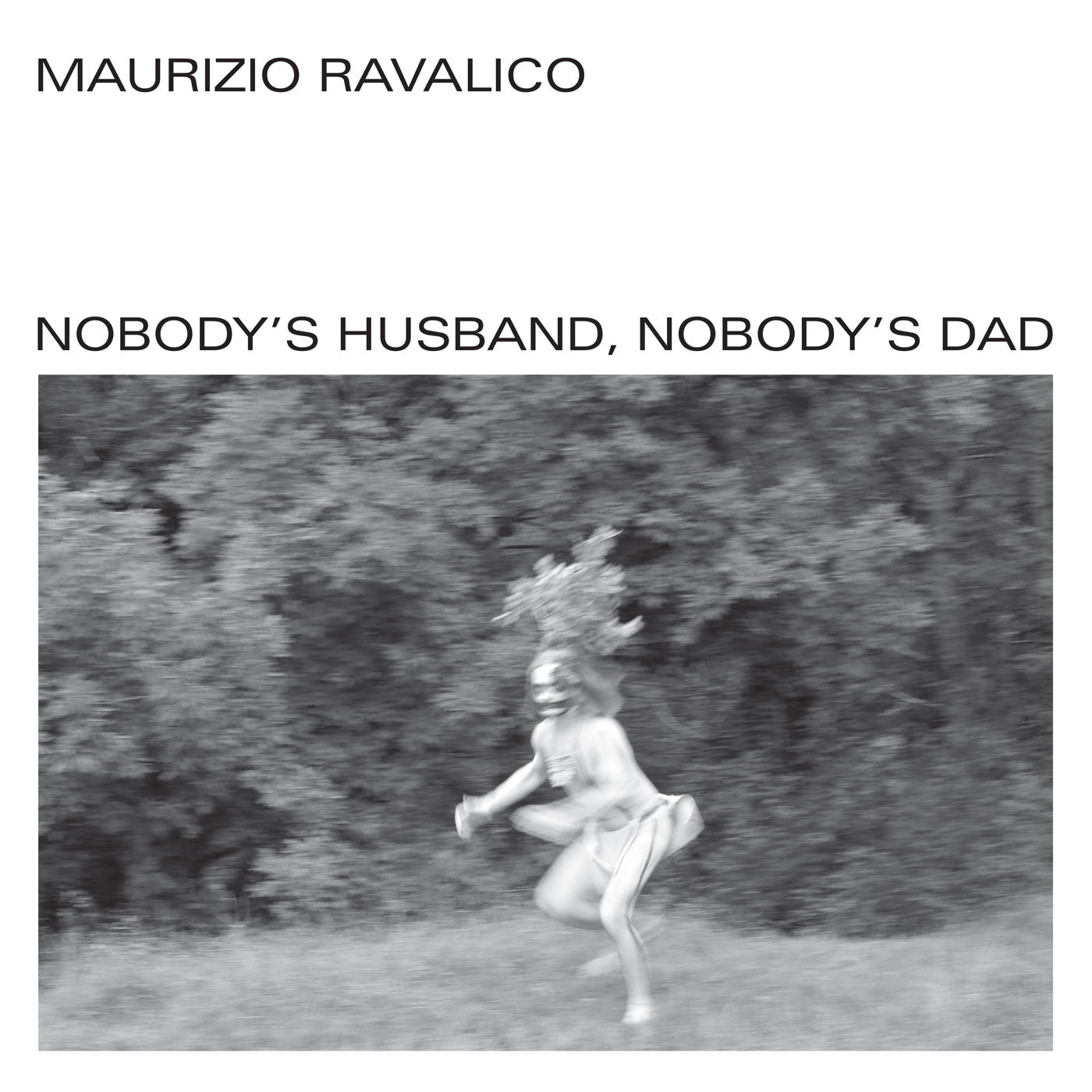 Maurizio Ravalico - Nobody's Husband, Nobody's Dad (LP)