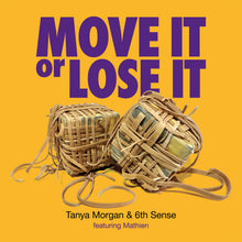 Tanya Morgan - Move It Or Lose It (7")