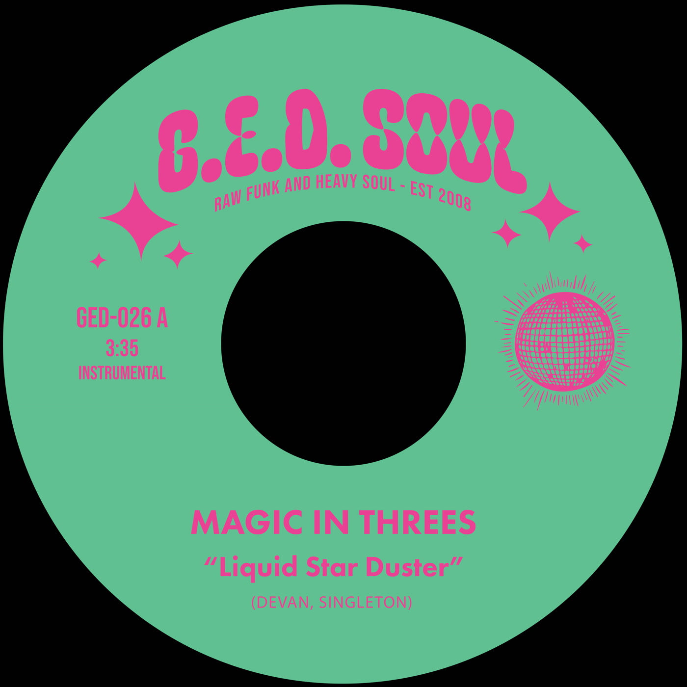 Magic In Threes - Liquid Star Duster / Sippin' After Midnight (7")
