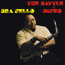 Bra Sello - The Battle Of Disco (LP)