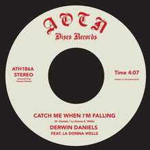 Derwin Daniels - Catch Me When I'm Falling (7")
