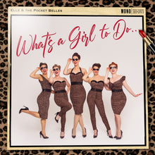 Elle & The Pocket Belles - What's a Girl to Do... (LP)