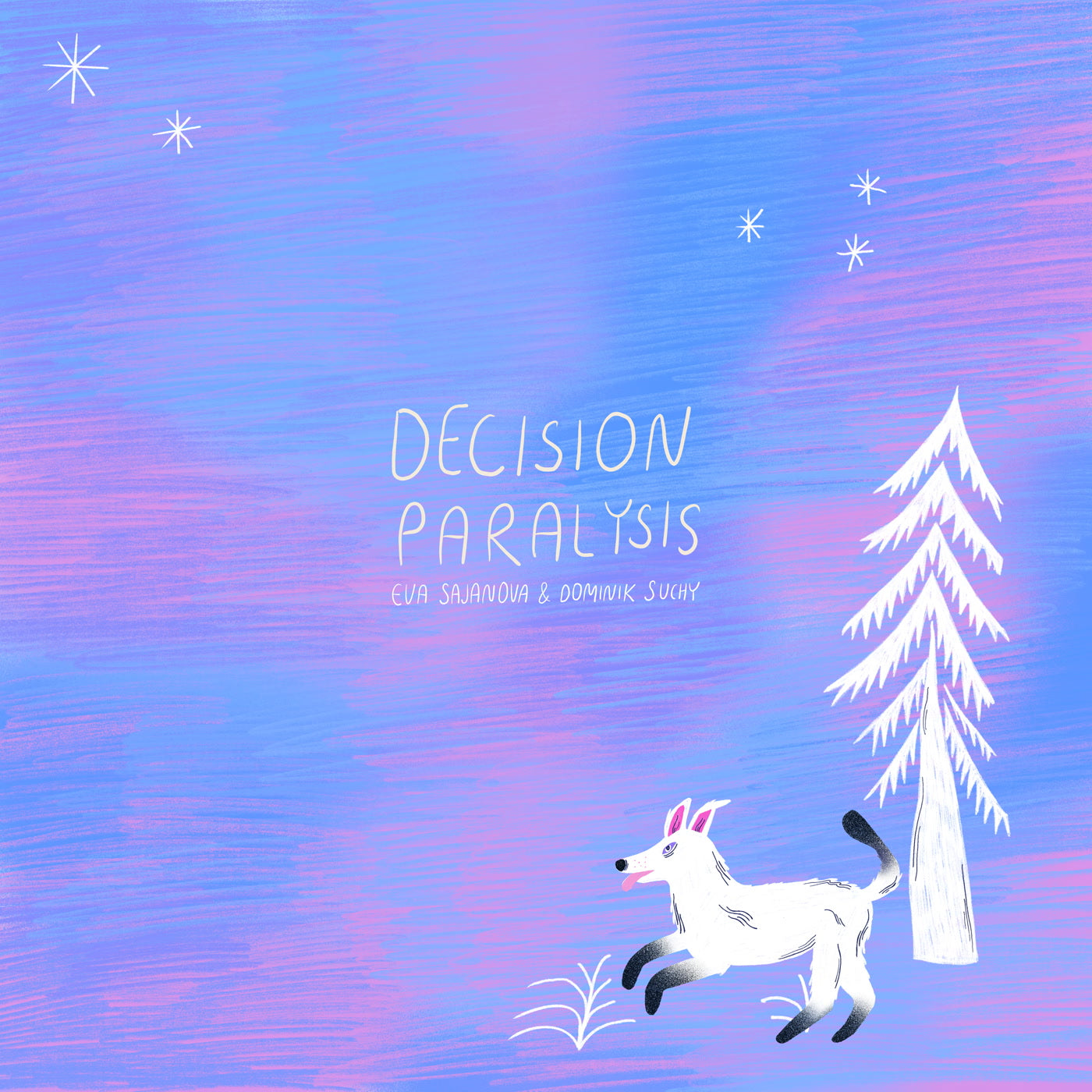 Eva Sajanova & Dominik Suchý - Decision Paralysis (LP)