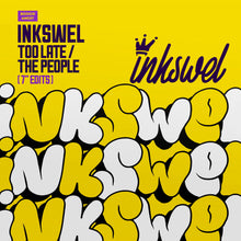 Inkswel - Too Late / The People (7")