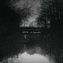 IHVH - Agnostic (CD)
