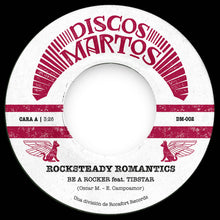 Rocksteady Romantics - Be A Rocker / Soy Tu Títere (7")