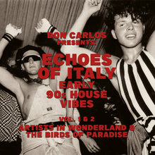 Various Artists - Echoes Of Italy - Early 90s House Vibes Vol.1 & 2 – Artists in Wonderland / The Birds Of Paradise (CD)