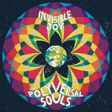 The Polyversal Souls - Invisible Joy (LP)
