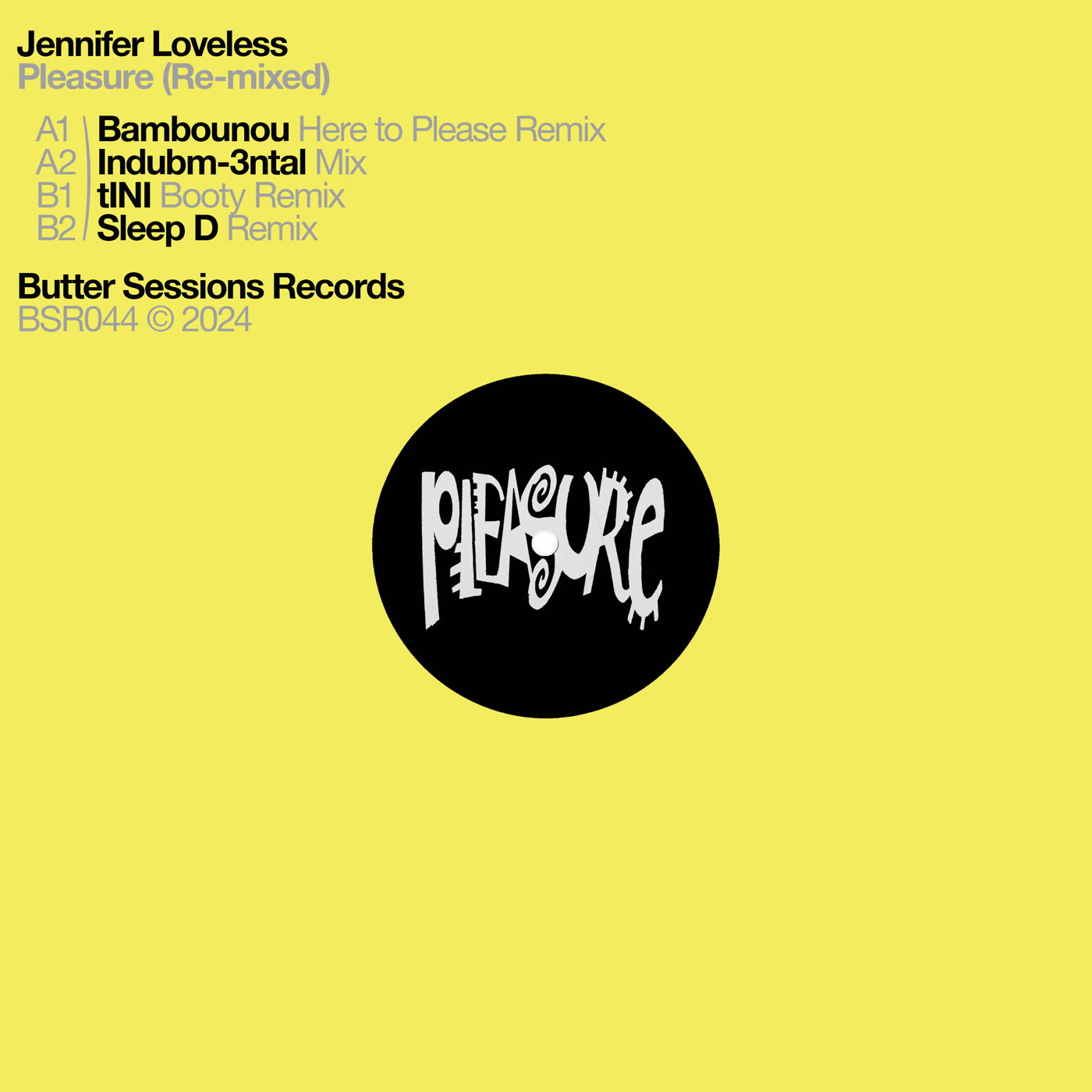 Jennifer Loveless, Bambounou, tINI & Sleep D - Pleasure (Re-mixed) (12")
