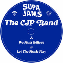 The CJP Band - We Must Believe (12")