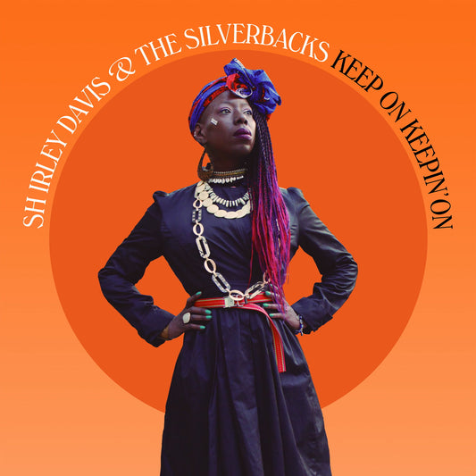 Shirley Davis  & The Silverbacks - Keep On Keepin' On (LP)